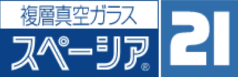 バナー：真空ガラススペーシア®21